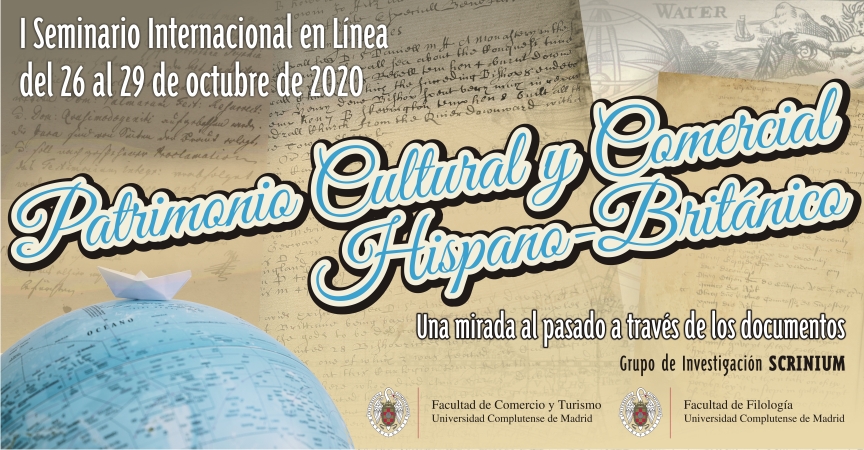 I Seminario Internacional en línea "Patrimonio Cultural y Comercial Hispano-Británico: Una mirada al pasado a través de los documentos"